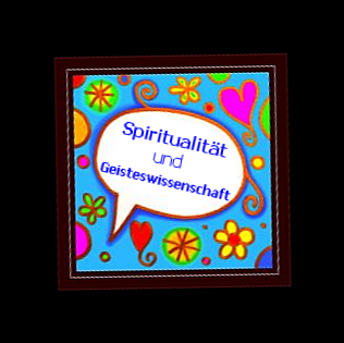 Spiritualität und Geisteswissenschaft